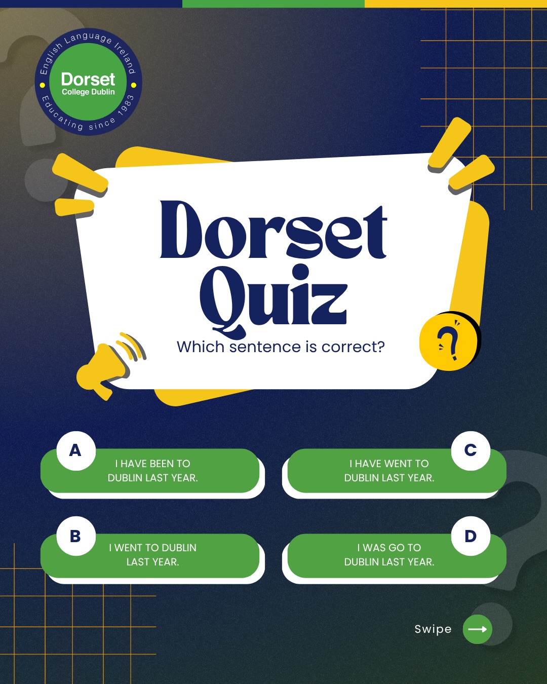 Test yourself with our quick quiz! 🧠

Grammar, fun facts and a little bit of Dublin life. Swipe through and see how many you can get right.

Tell us your score in the comments! 👇

#LearnEnglish #EnglishQuiz #EnglishInDublin #DorsetCollege #StudyAbroad InternationalStudents EnglishCourse DublinIreland EnglishFluency GeneralEnglish TestYourEnglish